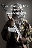 Homeland TV Show Season 3 Trivia Quiz Book