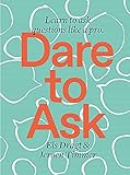 Dare to Ask: Learn to Ask Questions lik