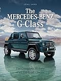 The Mercedes-benz G-class: The Complete History of an Off-road C