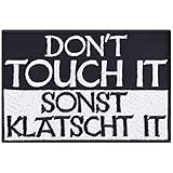 Heavy Metal Aufnäher: Don't Touch it, sonst klatscht it! Aufbügler Biker Patch lustige Rocker Sticker Geschenk für Männer/Frauen DIY Applikation für Jacke/Weste/Jeans/Kutte 90x60