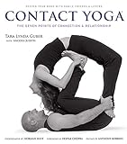 Contact Yoga: The Seven Points of Connection and Relationship: The Seven Points of Connection & Relationship