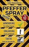 Pfefferspray Skills: Der Pfefferspray Ratgeber mit Tipps zur Anwendung und Empfehlung