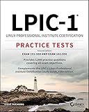 LPIC-1 Linux Professional Institute Certification Practice Tests: Exam 101-500 and Exam 102-500 (English Edition)