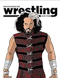 What Culture Wrestling: Issue Three (English Edition)