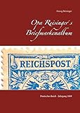 Opa Reisinger´s Briefmarkenalbum: Deutsches Reich - Jahrgang 1889
