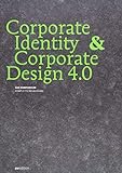Corporate Identity & Corporate Design 4.0: Das Komp