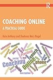 Coaching Online: A Practical Guide (English Edition)