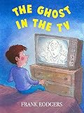 The Ghost in the TV (Spookies) (English Edition)