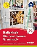 Die neue Power-Grammatik Italienisch: Für Anfänger zum Üben & Nachschlagen / Buch mit Online-T