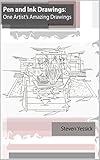 Pen and Ink Drawings: One Artist's Amazing Drawings (English Edition)