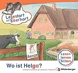 Lesestart mit Eberhart - Wo ist Helga?: Lesen lernen mit Silben - Themenhefte für Erstleser - Lesestufe 2