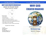 Why God Created Mankind ? - The Genesis Saga: Insight on the Gap Theory (English Edition)