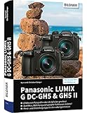 Panasonic Lumix G DC-GH5 & GH5 II: Das umfangreiche Praxisbuch zu Ihrer Kamera!