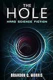 The Hole: Hard Science Fiction (French Edition)
