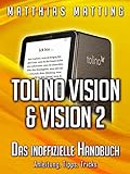 Tolino Vision und Vision 2 - das inoffizielle Handbuch. Anleitung, Tipps, Trick