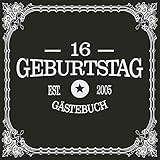 16 Geburtstag Gästebuch 2005: Cooles Geschenk zum Geburtstag Geburtstagsparty Gästebuch Eintragen von Wünschen und Sprüchen lustig 108 Seiten / Edel Retro Vintag