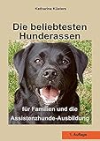 Die beliebtesten Hunderassen: für Familien und die Assistenzhunde-Ausbildung