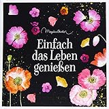 Einfach das Leben genießen (Coffeetable-Buch)