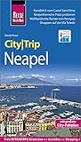 Reise Know-How CityTrip Neapel: Reiseführer mit Stadtplan und kostenloser Web-App