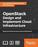OpenStack: Design and Implement Cloud Infrastructure (English Edition)