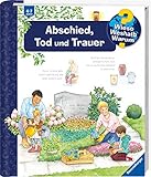 Wieso? Weshalb? Warum? Abschied, Tod und Trauer (Band 42) (Wieso? Weshalb? Warum?, 42)