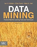 Data Mining: Practical Machine Learning Tools and Techniques (The Morgan Kaufmann Series in Data Management Systems)