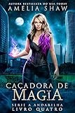 Caçadora de Magia (Série A Andarilha Livro 4) (Portuguese Edition)