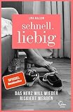 Schnell.liebig: Das Herz will wieder riskiert w