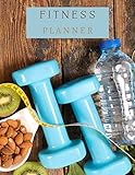 Fitness Planner: A Daily Food and Fitness Journal 8.5x11 120 pag