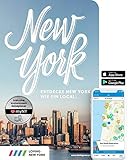 New York Reiseführer: Entdecke New York wie ein Local! Echte Insider-Tipps für 2022 • Subway-Karte • Events • App: Entdecke New York wie ein Local: ... & Touren, Bestenlisten und kostenloser App