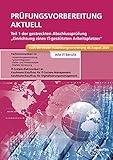 Prüfungsvorbereitung aktuell Teil 1 der gestreckten Abschlussprüfung: Einrichtung eines IT-gestützten Arbeitsplatzes Alle IT-B