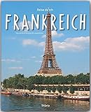 Reise durch FRANKREICH - Ein Bildband mit über 180 Bildern - STÜRTZ Verlag