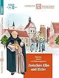 Radrouten durch historische Stadtkerne im Land Brandenburg Route 5 - Zwischen Elbe und Elster: Mönch, Macht und Meinung