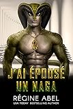 J'ai Épousé un Naga (Agence Prime) (French Edition)