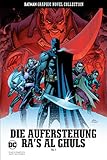 Batman Graphic Novel Collection: Bd. 57: Die Auferstehung Ra's al Ghuls - Teil 1