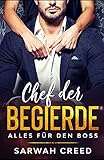 Chef der Begierde (Alles für den Boss, Band 3)