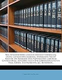 Neu Eingerichtes Lexicon Medico-Chy