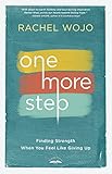 One More Step: Finding Strength When You Feel Like Giving Up (English Edition)