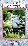 Gartenteich - Anlage und Pflege [VHS]