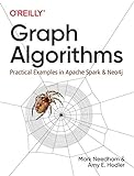 Graph Algorithms: Practical Examples in Apache Spark and Neo4j
