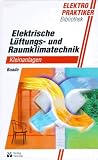 Elektrische Lüftungssysteme und Raumklimag