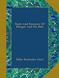 Raids And Romance Of Morgan And His M