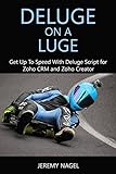Deluge on a Luge: Get up to Speed with Deluge Script for Zoho CRM and Zoho Creator (English Edition)