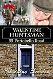 Valentine Huntsman (55 Portobello Road Book 3) (English Edition)