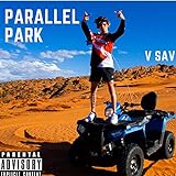 Parallel Park [Explicit]