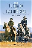 From El Dorado to Lost Horizons: Traditionalist Films in the Hollywood Renaissance, 1967-1972 (SUNY series, Horizons of Cinema) (English Edition)