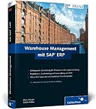 Warehouse Management mit SAP ERP: Effektive Lagerverwaltung mit WM (SAP PRESS)