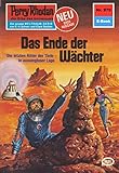 Perry Rhodan 970: Das Ende der Wächter: Perry Rhodan-Zyklus 'Die kosmischen Burgen' (Perry Rhodan-Erstauflage)