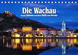Die Wachau - An der Donau zwischen Melk und Krems (Tischkalender 2022 DIN A5 quer)