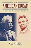 The American Dream: In History, Politics, and Fiction (American Political Thought) (English Edition)